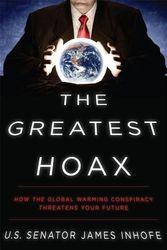 Cover Art for 9781936488490, The Greatest Hoax by Senator James Inhofe