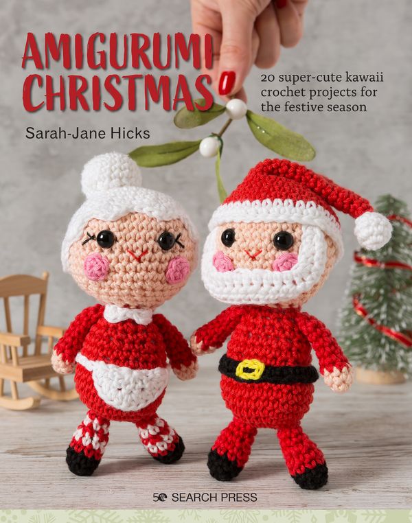 Cover Art for 9781782219071, Amigurumi Christmas: 20 super-cute kawaii crochet projects for the festive season by Sarah-Jane Hicks