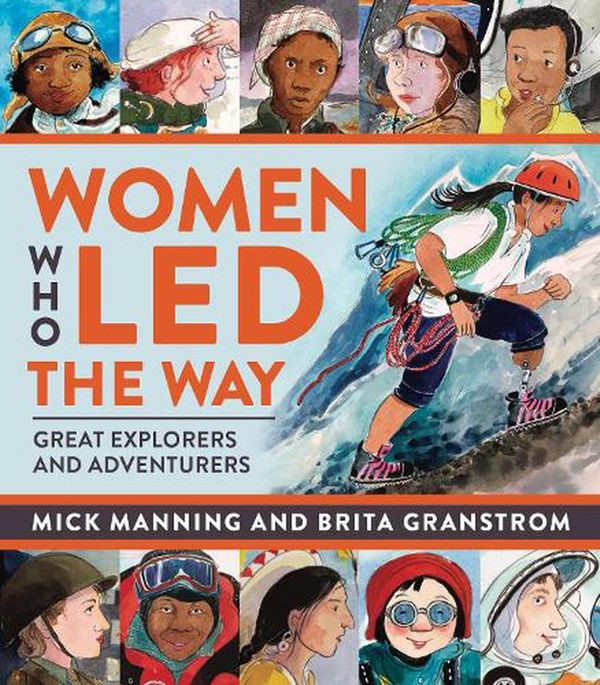 Cover Art for 9781913074432, Women Who Led The Way by Mick Manning