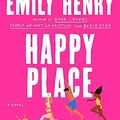 Cover Art for 0000593441273, Happy Place by Emily Henry