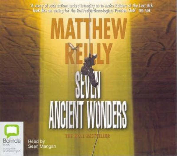 Cover Art for 9781740938853, Seven Ancient Wonders by Matthew Reilly