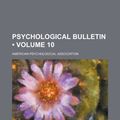 Cover Art for 9780217039635, Psychological Bulletin (Volume 10) by American Psychological Association