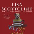 Cover Art for 9780312649432, Why My Third Husband Will Be a Dog by Lisa Scottoline