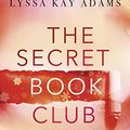 Cover Art for 9783499009495, The Secret Book Club - Kein Weihnachten ohne Liebesroman by Lyssa Kay Adams