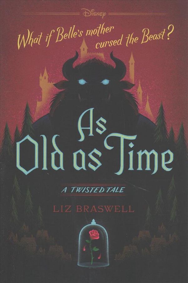 Cover Art for 9781484707319, As Old as Time: A Twisted Tale by Liz Braswell