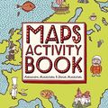 Cover Art for 8601411287374, Maps Activity Book by Aleksandra Mizielinska, Daniel Mizielinski