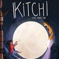 Cover Art for B08NXK117H, Kitchi: The Spirit Fox by Alana Robson