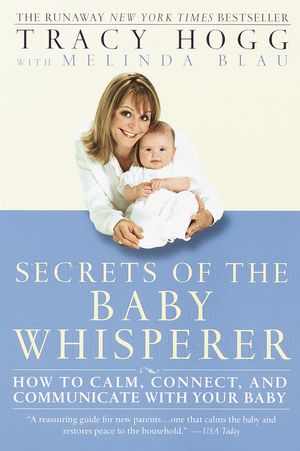 Cover Art for 9780345440907, Secrets of the Baby Whisperer by Tracy Hogg