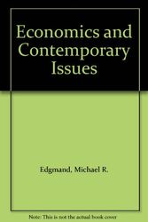 Cover Art for 9780030311529, Economics and Contemporary Issues by Michael R. Edgmand; Ronald L. Moomaw; Kent W. Olson