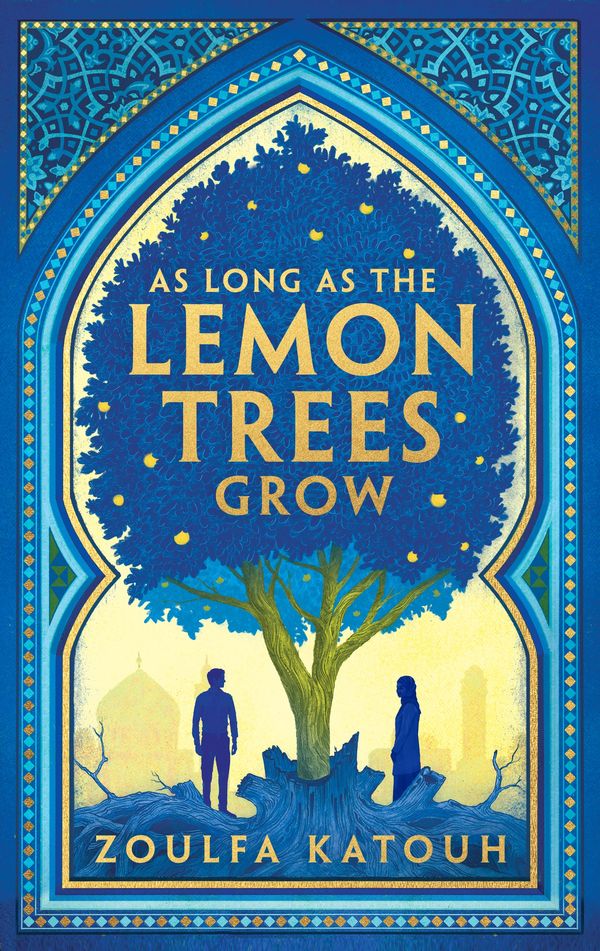 Cover Art for 9781526648501, As Long As the Lemon Trees Grow by Zoulfa Katouh