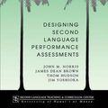 Cover Art for 9780824821098, Designing Second Language Performance Assessments by Norris, John M., Brown, James Dean, Hudson, Thom H.