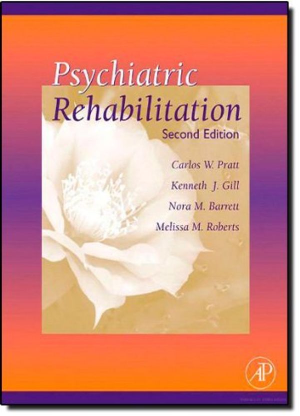 Cover Art for B001OC7AV0, Psychiatric Rehabilitation by Carlos W. Pratt