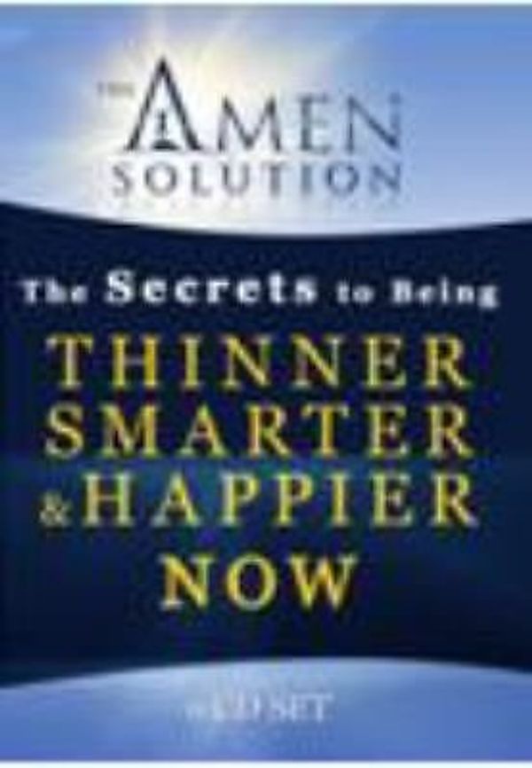 Cover Art for 9781886554184, The Secrets to Being Thinner Smarter and Happier Now: 6 Cd Set by Daniel G. Amen