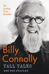 Cover Art for 9781529361339, Tall Tales and Wee Stories by Billy Connolly