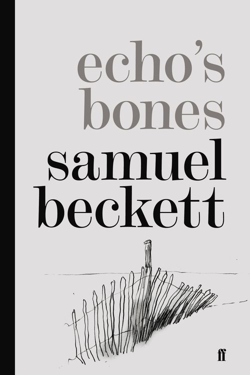 Cover Art for 9780571246380, Echo's Bones by Samuel Beckett
