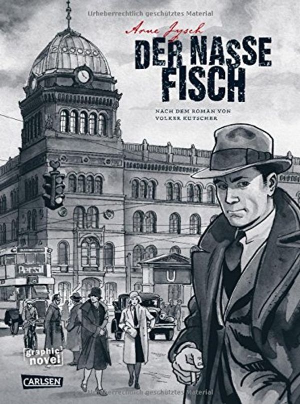 Cover Art for 9783551782489, Der nasse Fisch by Arne Jysch, Volker Kutscher