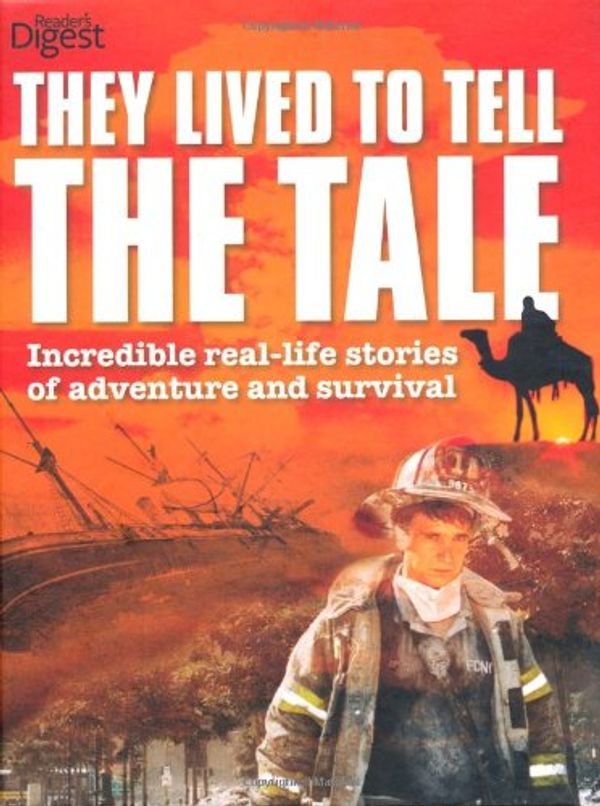 Cover Art for 9780276445392, They Lived to Tell the Tale by Readers Digest