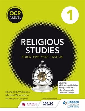 Cover Art for 9781471866692, OCR Religious Studies a Level Year 1 and AS by Hugh Campbell, Michael Wilkinson, Michael Wilcockson