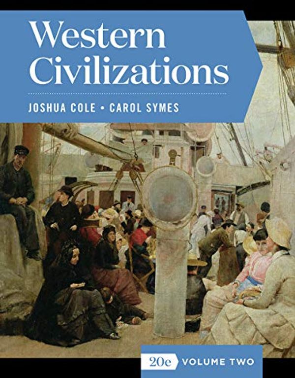 Cover Art for 9780393418880, Western Civilizations by Joshua Cole, Carol Symes