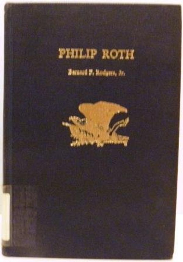 Cover Art for 9780805772494, Philip Roth (U.S.Authors) by Bernard F. Rogers