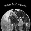 Cover Art for 9781481888004, Robur the Conqueror by Jules Verne