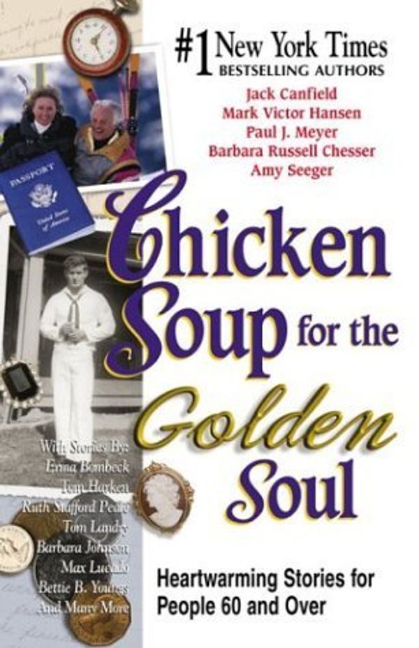 Cover Art for B01MRIGNO3, Chicken Soup for the Golden Soul: Heartwarming Stories for People 60 and Over by Mark Victor Hansen, Paul J. Meyer, Barbara Russell Chesser, Amy Seeger Jack Canfield (2000-11-05) by Mark Victor Hansen, Paul J. Meyer, Barbara Russell Chesser, Amy Seeger Jack Canfield