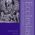 Cover Art for 9780631225294, Ecclesiastes Through the Centuries by Eric S. Christianson