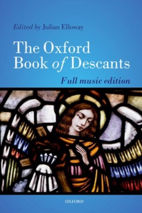 Cover Art for 9780193365988, The Oxford Book of Descants by Julian Elloway