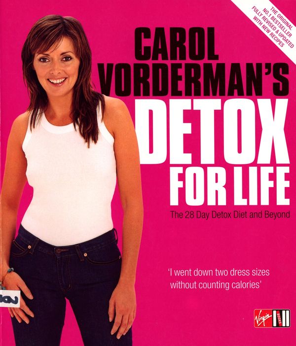 Cover Art for 9780753507261, Carol Vorderman's Detox for Life: The 28 Day Detox Diet and Beyond by Carol Vorderman, Ko Chohan, Anita Bean