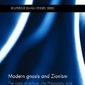 Cover Art for 9780415624398, Modern Gnosis and Zionism: The Crisis of Culture, Life Philosophy and Jewish National Thought by Hotam, Yotam