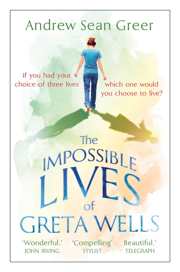 Cover Art for 9780571295432, The Impossible Lives of Greta Wells by Andrew Sean Greer