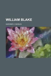 Cover Art for 9781458990341, William Blake by Arthur Symons