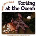 Cover Art for 9780761419983, Sorting at the Ocean by Jennifer Rozines Roy, Gregory Roy