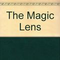 Cover Art for 9780880922142, The Magic Lens by Michael Clay Thompson