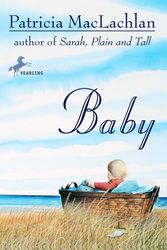 Cover Art for 9780440411451, Baby by Patricia Maclachlan, John Burningham
