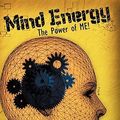 Cover Art for 9781450257756, Mind Energy by Timothy M. Ferris