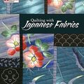 Cover Art for 9781564772978, Quilting with Japanese Fabrics by Kitty Pippen