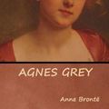 Cover Art for 9781644390948, Agnes Grey by Anne Bront