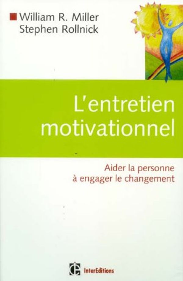 Cover Art for 9782100499168, l'entretien motivationnel: aider personne a engager changement by William R. Miller, Stephen Rollnick