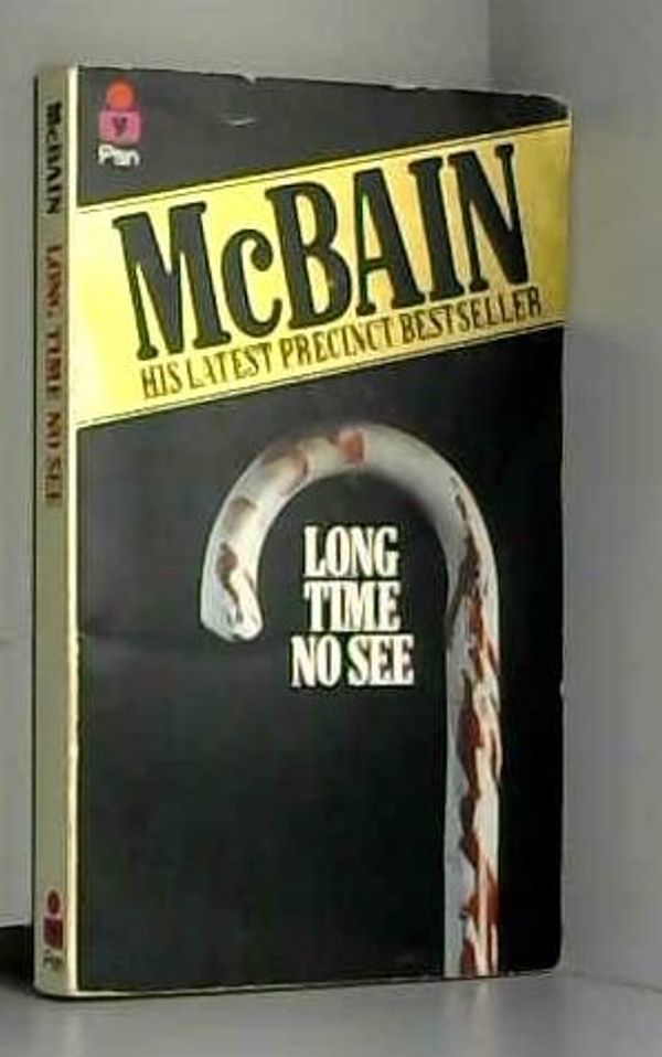 Cover Art for 9780330256575, Long Time No See by Ed McBain