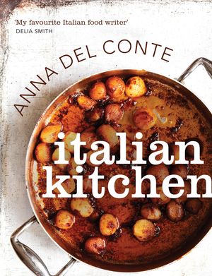 Cover Art for 9780224095365, Italian Kitchen by Anna Del Conte