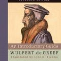 Cover Art for 9780664232306, The Writings of John Calvin: An Introductory Guide by Wulfert De Greef