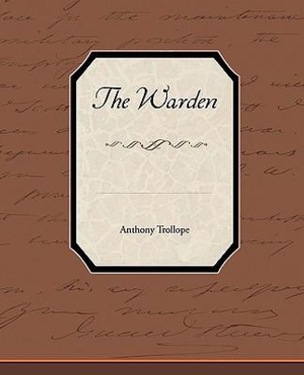 Cover Art for 9781438533940, The Warden by Anthony Trollope