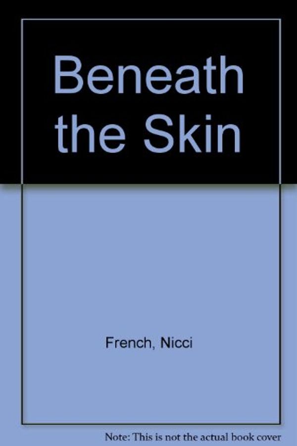 Cover Art for 9780754014782, Beneath the Skin by Nicci French