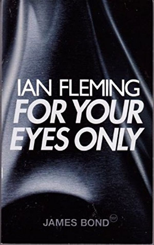 Cover Art for 9780141002903, For Your Eyes Only by Ian Fleming