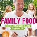 Cover Art for B00X371NGC, Family Food by Pete Evans