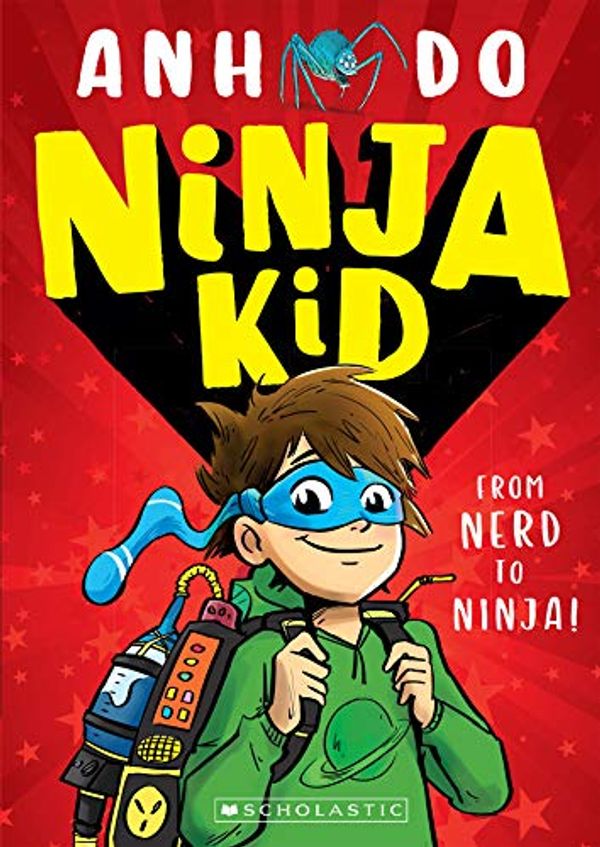 Cover Art for B07DFSK66B, Ninja Kid #1 by Anh Do, Jeremy Ley