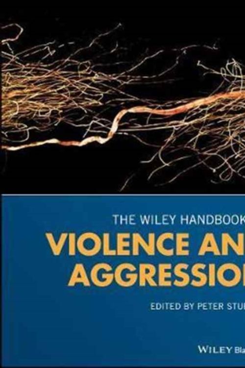 Cover Art for 9781119057550, The Wiley Handbook of Violence and Aggression by Peter Sturmey