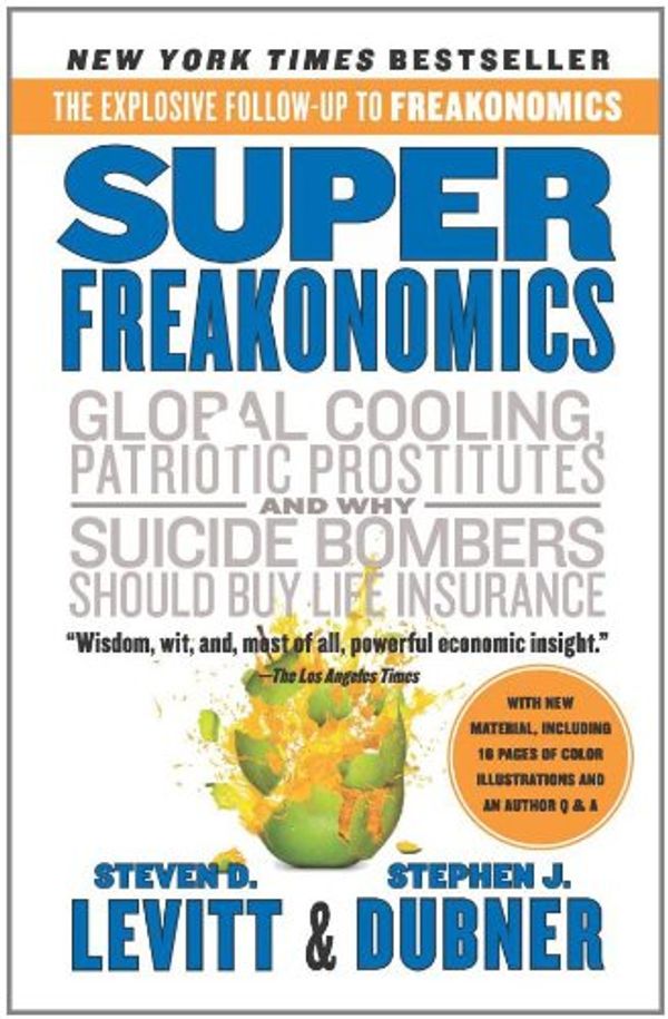 Cover Art for 9780713999907, Superfreakonomics by Stephen J. Dubner, Steven D. Levitt