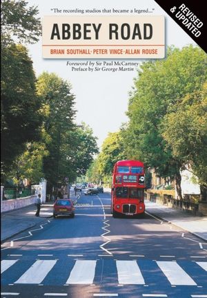 Cover Art for 9780711991118, Abbey Road by Brian Southall, Peter Vince, Allan Rouse